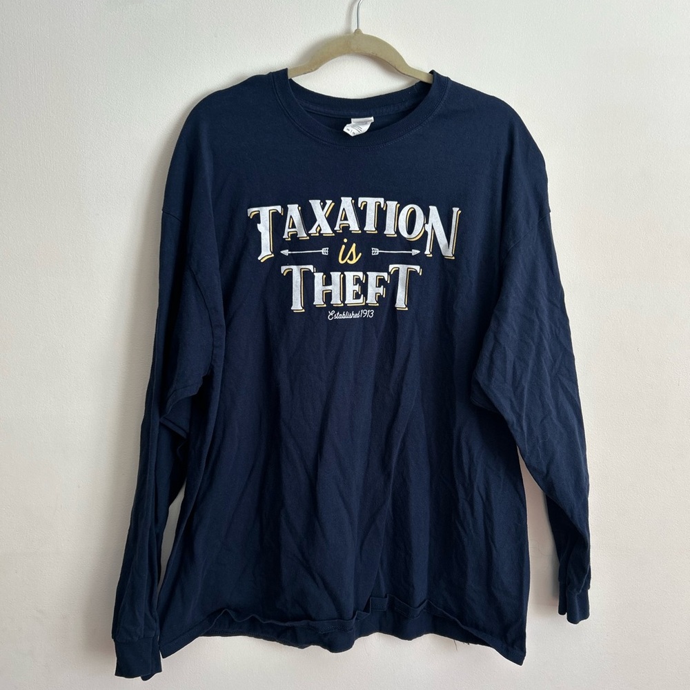 Taxation is Theft Long Sleeve Shirt